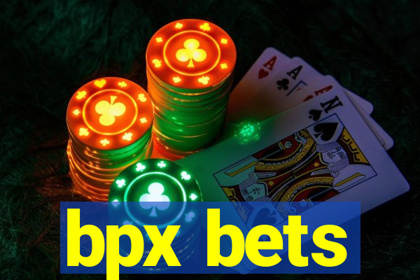 bpx bets